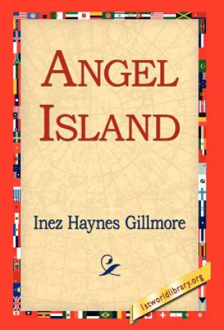 Książka Angel Island Inez Haynes Gillmore