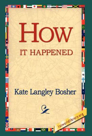 Kniha How It Happened Kate Langley Bosher