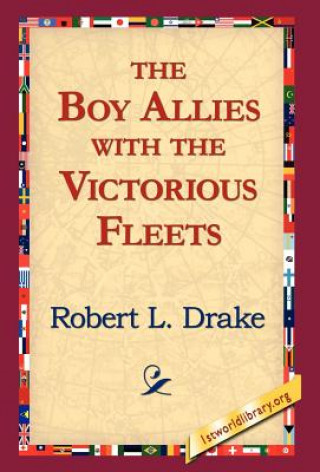Carte Boy Allies with the Victorious Fleets Robert L Drake