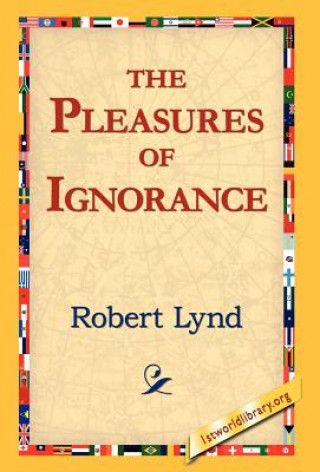 Książka Pleasures of Ignorance Robert Lynd