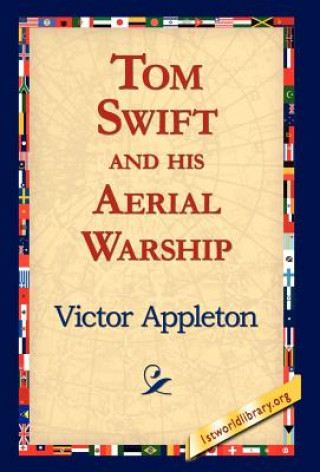 Kniha Tom Swift and His Aerial Warship Appleton
