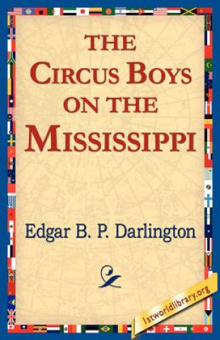 Kniha Circus Boys on the Mississippi Edgar B P Darlington