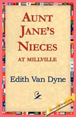 Carte Aunt Jane's Nieces at Millville Edith Van Dyne