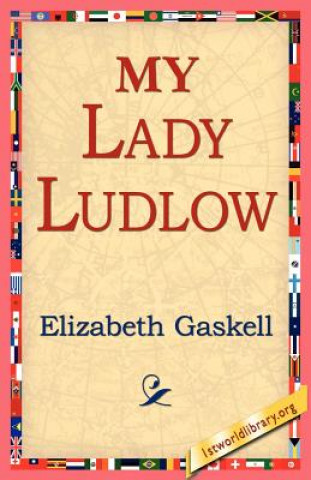 Kniha My Lady Ludlow Elizabeth Cleghorn Gaskell