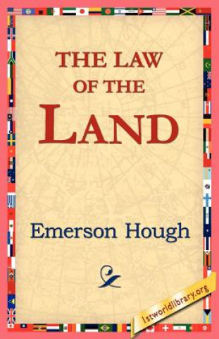 Kniha Law of the Land Emerson Hough
