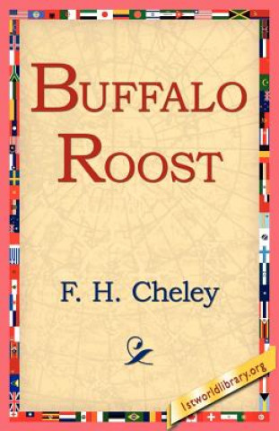 Carte Buffalo Roost F H Cheley
