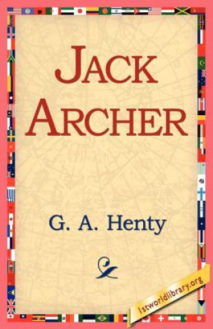 Carte Jack Archer G. A. Henty