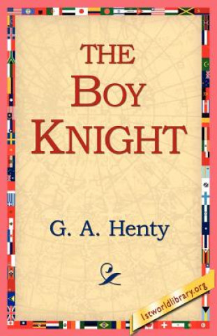 Książka Boy Knight G. A. Henty