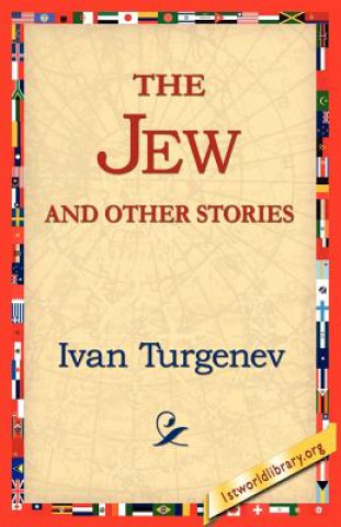 Kniha Jew and Other Stories Ivan Sergeevich Turgenev