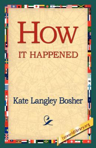 Kniha How It Happened Kate Langley Bosher