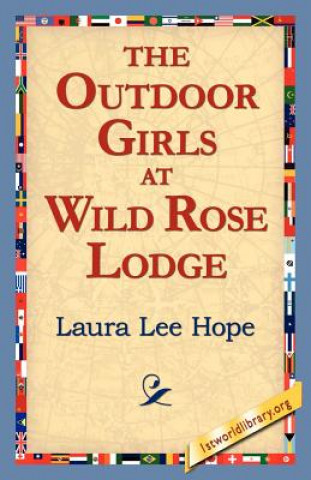 Kniha Outdoor Girls at Wild Rose Lodge Laura Lee Hope