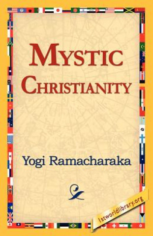 Knjiga Mystic Christianity Yogi Ramacharaka