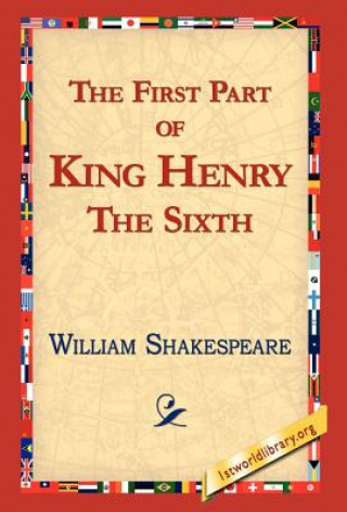 Książka First Part of King Henry the Sixth William Shakespeare