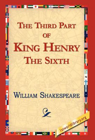 Książka Third Part of King Henry the Sixth William Shakespeare