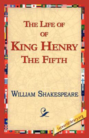 Könyv Life of King Henry the Fifth William Shakespeare