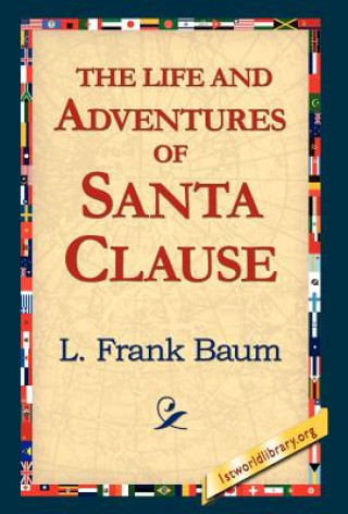 Boek Life and Adventures of Santa Clause Frank L. Baum