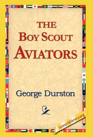 Knjiga Boy Scout Aviators George Durston