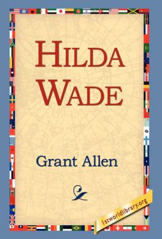 Buch Hilda Wade Grant Allen