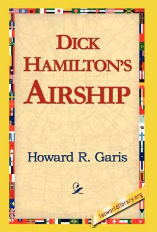 Kniha Dick Hamilton's Airship Howard R Garis