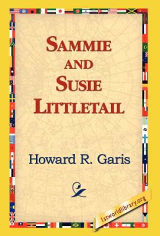 Carte Sammie and Susie Littletail Howard R Garis