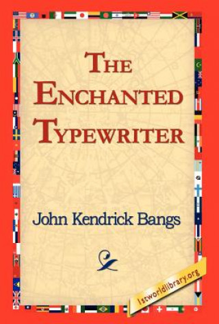 Livre Enchanted Typewriter John Kendrick Bangs