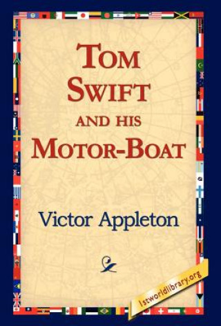 Carte Tom Swift and His Motor-Boat Appleton