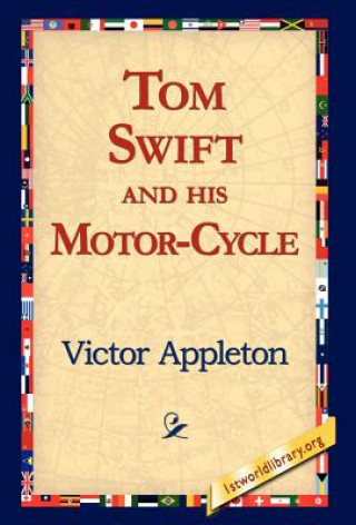 Книга Tom Swift and His Motor-Cycle Appleton