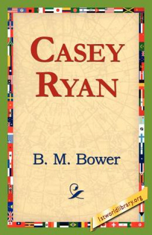 Kniha Casey Ryan B M Bower