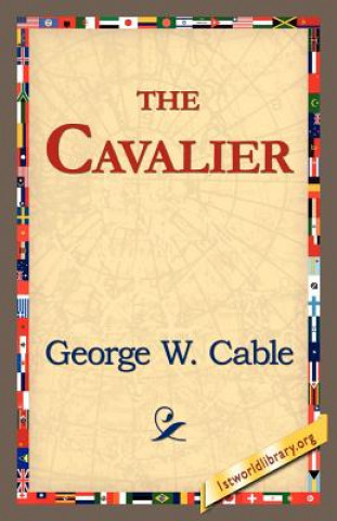 Könyv Cavalier George Washington Cable