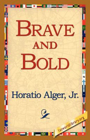 Книга Brave and Bold Horatio Alger