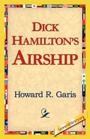 Book Dick Hamilton's Airship Howard R Garis