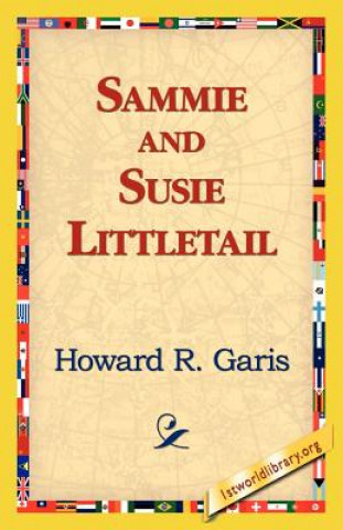 Carte Sammie and Susie Littletail Howard R Garis