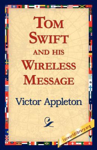 Buch Tom Swift and His Wireless Message Appleton