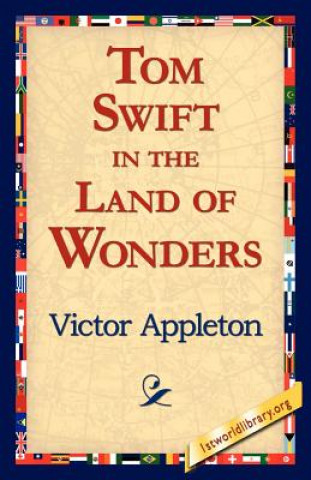 Book Tom Swift in the Land of Wonders Appleton