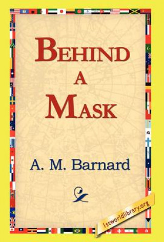 Kniha Behind a Mask A M Barnard