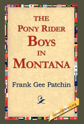 Kniha Pony Rider Boys in Montana Frank Gee Patchin