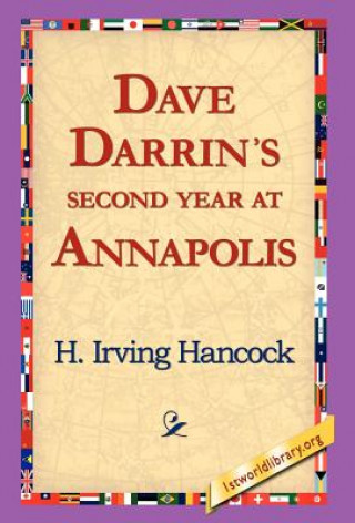 Книга Dave Darrin's Second Year at Annapolis H Irving Hancock