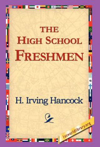 Libro High School Freshmen H Irving Hancock