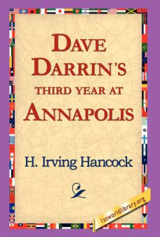 Książka Dave Darrin's Third Year at Annapolis H Irving Hancock