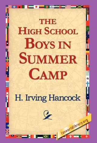 Kniha High School Boys in Summer Camp H Irving Hancock