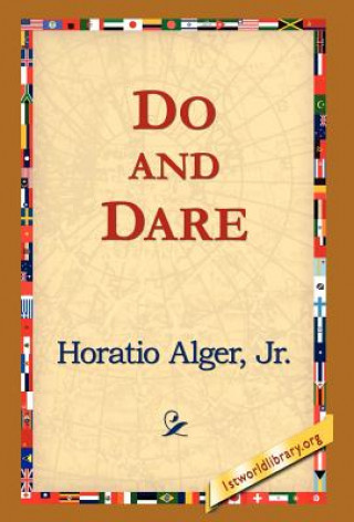 Buch Do and Dare Alger Jr Horatio