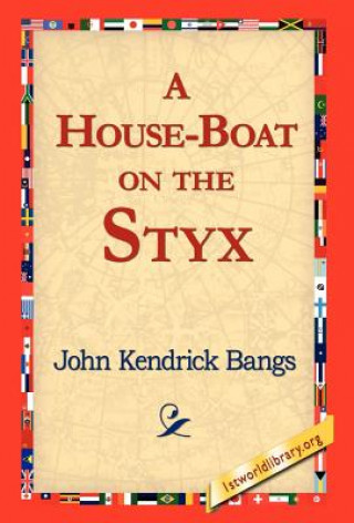 Carte House-Boat on the Styx John Kendrick Bangs