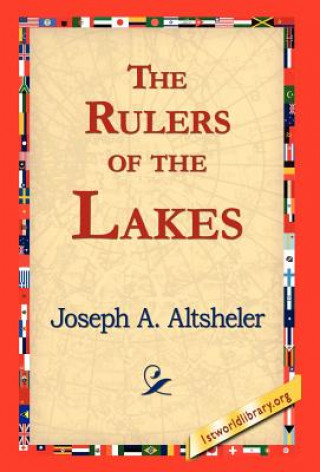 Книга Rulers of the Lakes Joseph A. Altsheler