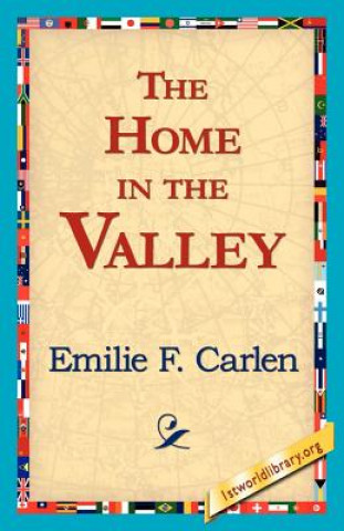 Carte Home in the Valley Emilie F Carlen