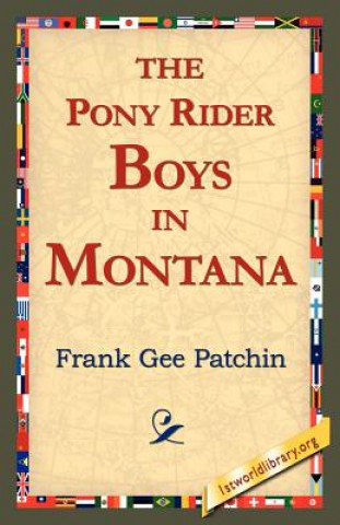 Knjiga Pony Rider Boys in Montana Frank Gee Patchin