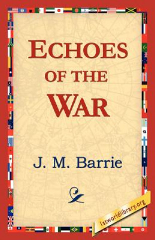 Kniha Echoes of the War James Matthew Barrie