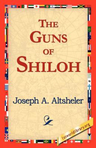 Kniha Guns of Shiloh Joseph A. Altsheler