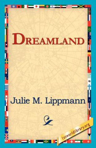 Kniha Dreamland Julie M Lippmann