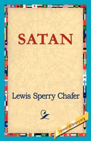 Kniha Satan Lewis Sperry Chafer