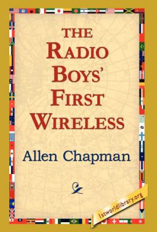 Kniha Radio Boys' First Wireless Allen Chapman